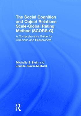 The Social Cognition and Object Relations Scale-Global Rating Method (SCORS-G) 1