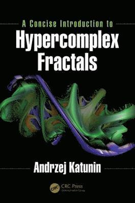 bokomslag A Concise Introduction to Hypercomplex Fractals