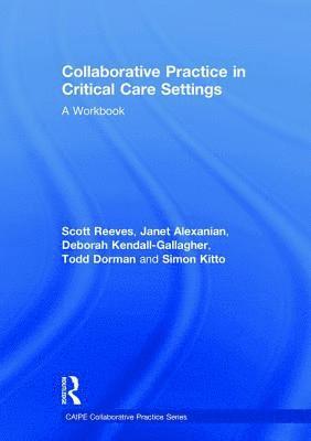 bokomslag Collaborative Practice in Critical Care Settings