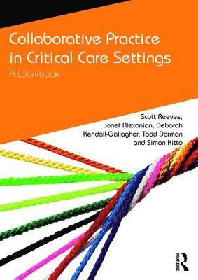 Collaborative Practice in Critical Care Settings 1