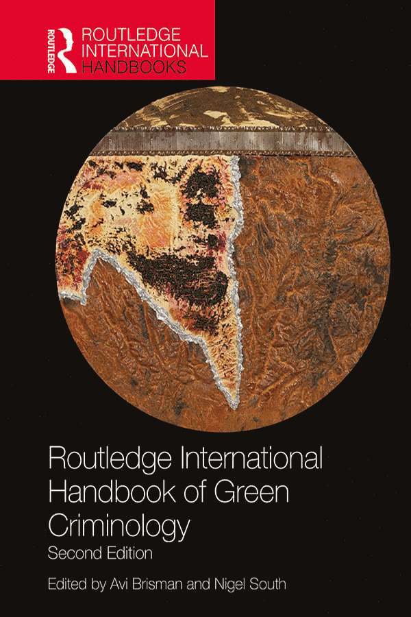 Donnie Adams, Australia) Adams, Donnie (The University of Melbourne, Nigel South, Avi Brisman - Routledge International Handbook of Green Criminology, Inbunden