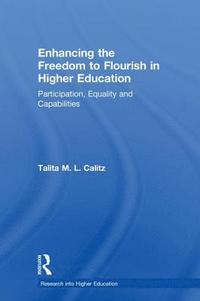 bokomslag Enhancing the Freedom to Flourish in Higher Education