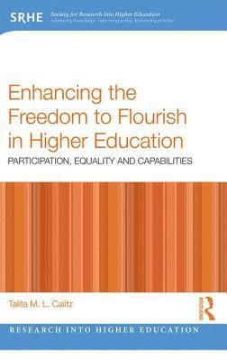 Enhancing the Freedom to Flourish in Higher Education 1