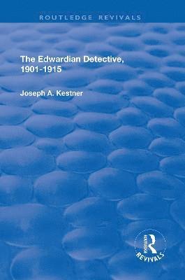 Joseph Kestner - Edwardian Detective: 1901-15, Inbunden