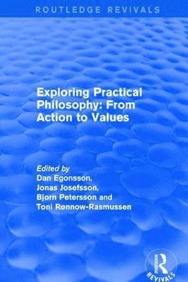 Exploring Practical Philosophy: From Action to Values 1