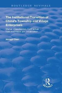 bokomslag The Institutional Transition of China's Township and Village Enterprises