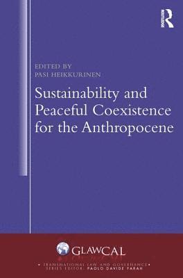 bokomslag Sustainability and Peaceful Coexistence for the Anthropocene