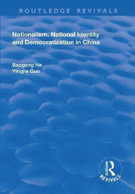 Nationalism, National Identity and Democratization in China 1
