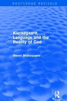 Steven Shakespeare - Kierkegaard, Language and the Reality of God, Inbunden