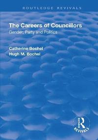 bokomslag The Careers of Councillors: Gender, Party and Politics