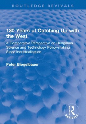 bokomslag 130 Years of Catching Up with the West