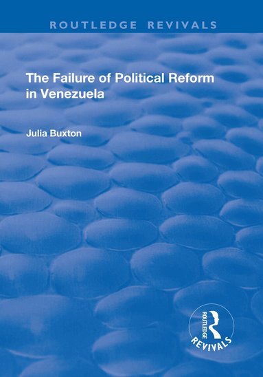 Julia Buxton - Failure of Political Reform in Venezuela, Inbunden
