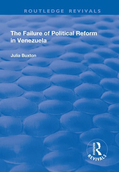 Julia Buxton - Failure of Political Reform in Venezuela, Häftad