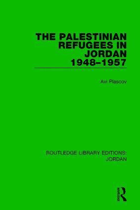 The Palestinian Refugees in Jordan 1948-1957 1