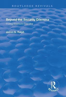 bokomslag Beyond the Security Dilemma