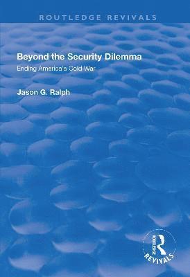 bokomslag Beyond the Security Dilemma