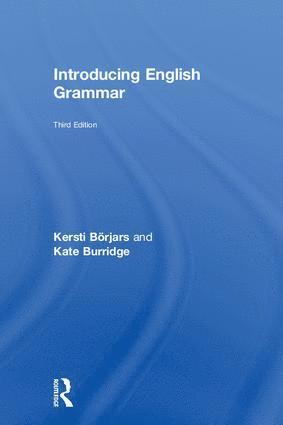 Kersti Börjars, Kate Burridge, UK) Borjars, Kersti (University of Manchester, Australia) Burridge, Kate (Monash University - Introducing English Grammar, Inbunden
