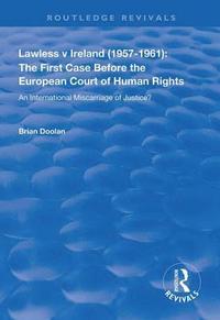 bokomslag Lawless v Ireland (19571961): The First Case Before the European Court of Human Rights