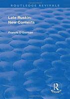 Late Ruskin: New Contexts 1