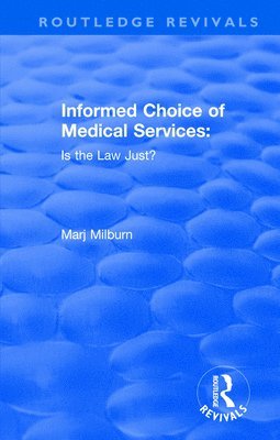 bokomslag Informed Choice of Medical Services: Is the Law Just?