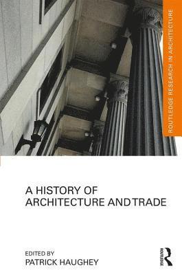 A History of Architecture and Trade 1