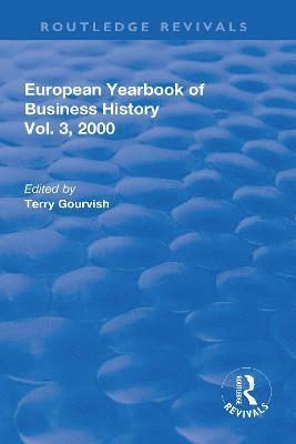T. Gourvish - European Yearbook of Business History, Inbunden