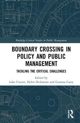 Luke Craven, Helen Dickinson, Gemma Carey - Crossing Boundaries in Public Policy and Management, Inbunden