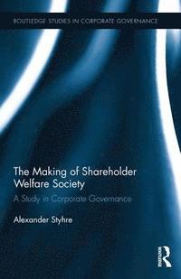 bokomslag The Making of Shareholder Welfare Society