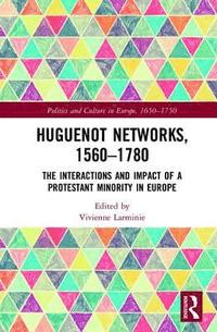 bokomslag Huguenot Networks, 1560?1780