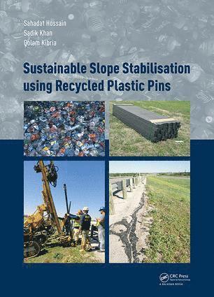 bokomslag Sustainable Slope Stabilisation using Recycled Plastic Pins