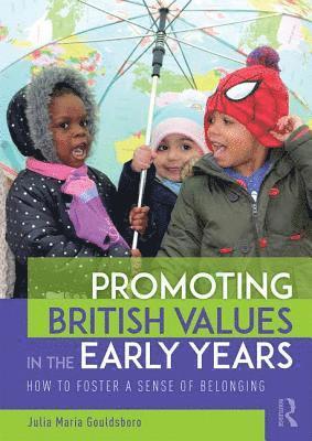 bokomslag Promoting British Values in the Early Years