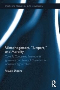 bokomslag Mismanagement, "Jumpers," and Morality