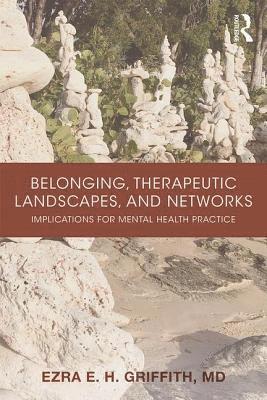 bokomslag Belonging, Therapeutic Landscapes, and Networks