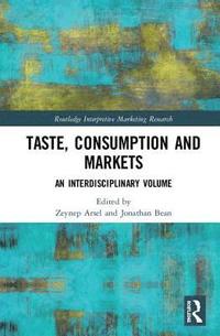 bokomslag Taste, Consumption and Markets