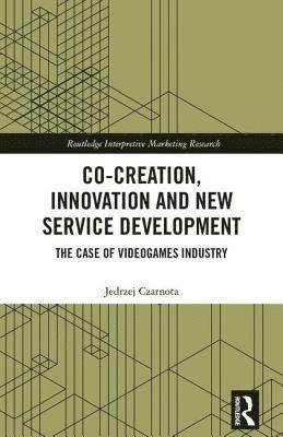 Jedrzej Czarnota, UK) Czarnota, Jedrzej (Trilateral Research Ltd - Co-Creation, Innovation and New Service Development, Inbunden