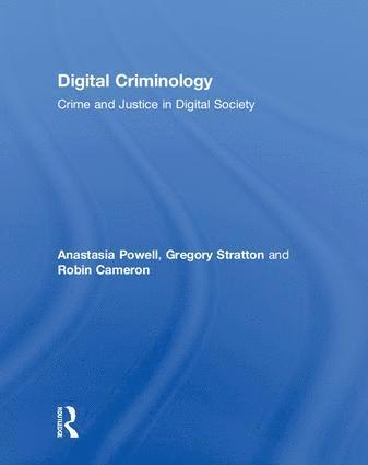 Anastasia Powell, Gregory Stratton, Robin Cameron, Australia) Powell, Anastasia (RMIT University, Australia) Stratton, Gregory (RMIT University, Australia) Cameron, Robin (RMIT University - Digital Criminology, Inbunden