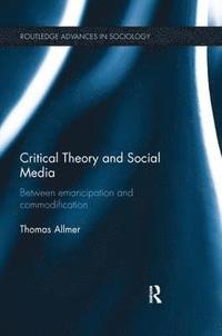 bokomslag Critical Theory and Social Media