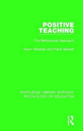 Kevin Wheldall, Frank Merrett - Positive Teaching, Inbunden