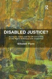 bokomslag Disabled Justice?