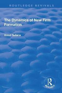 bokomslag The Dynamics of New Firm Formation