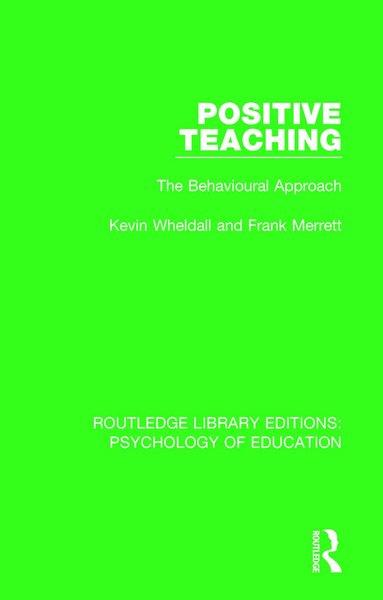 Kevin Wheldall, Frank Merrett - Positive Teaching, Häftad