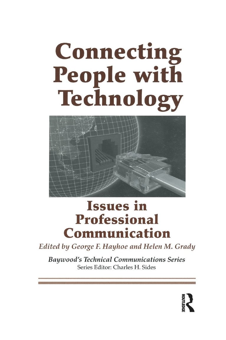 George Hayhoe, Helen Grady, George F. Hayhoe, Helen M. Grady, George F Hayhoe, Helen M Grady - Connecting People with Technology, Häftad