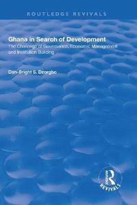 bokomslag Ghana in Search of Development