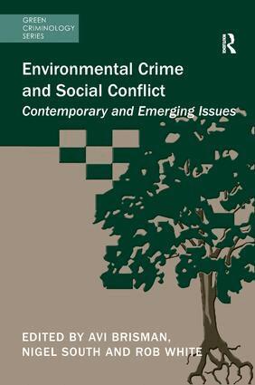Avi Brisman, Nigel South, Rob White - Environmental Crime and Social Conflict, Häftad