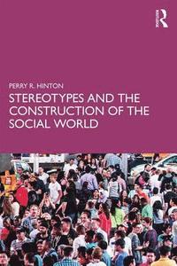 bokomslag Stereotypes and the Construction of the Social World