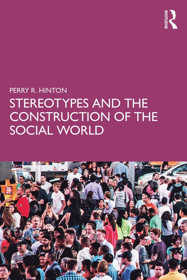 Stereotypes and the Construction of the Social World 1