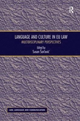 Susan Šarčević, Susan Sarcevic, Susan Sar&#269;evic - Language and Culture in EU Law, Häftad