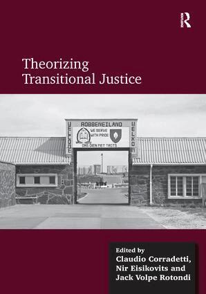Claudio Corradetti, Nir Eisikovits - Theorizing Transitional Justice, Häftad