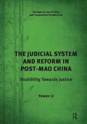 Yuwen Li - Judicial System and Reform in Post-Mao China, Häftad