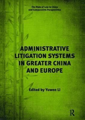 Administrative Litigation Systems in Greater China and Europe 1